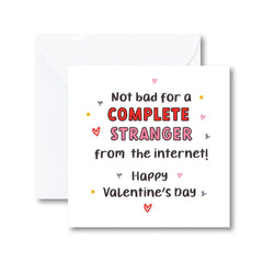 Funnyvalentine's Day Card For  Him Her Online Dating Couple Unique Quirky Valentine Card Humorous Love Card Not Bad For A Complete Stranger