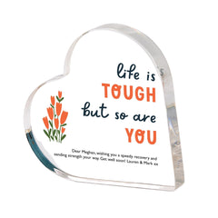Get Well Soon Gift Life Is Tough But So Are You Acrylic Heart Plaque Gift Encouragement Keepsake for Friend Colleague Cancer Survivor