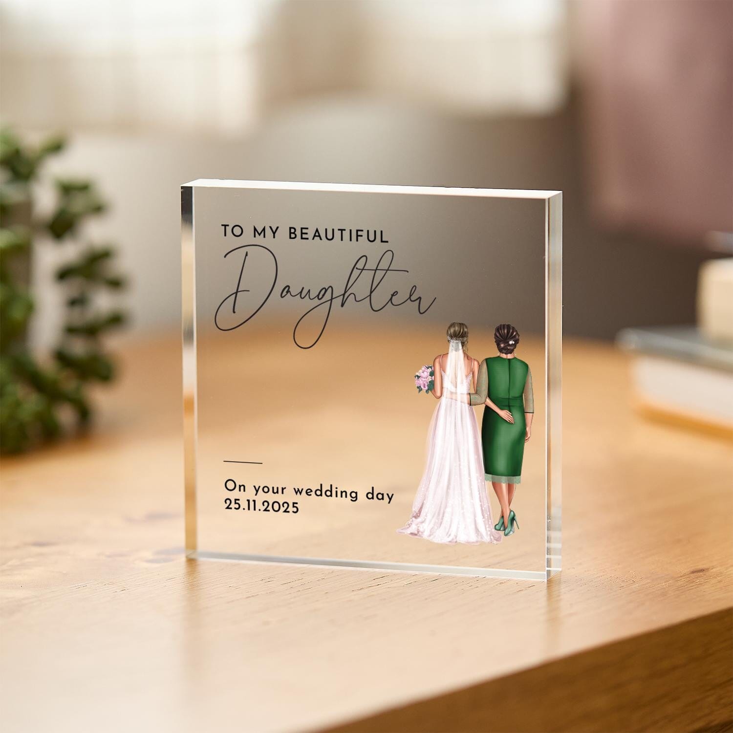 Daughter on Wedding Day Acrylic Plaque Bride Elegant Mother & Bride Illustration Keepsake Heartfelt Wedding Message Mum