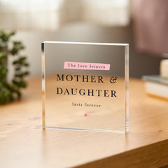 Gift for Mum or Daughter Sentimental Acrylic Plaque Gift for Mum's Birthday Mother's Day Christmas Wedding Mother of the Bride