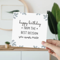 Happy Birthday From The Best Decision You Ever Made Funny Birthday Card For Mum Dad Wife Husband Girlfriend Boyfriend