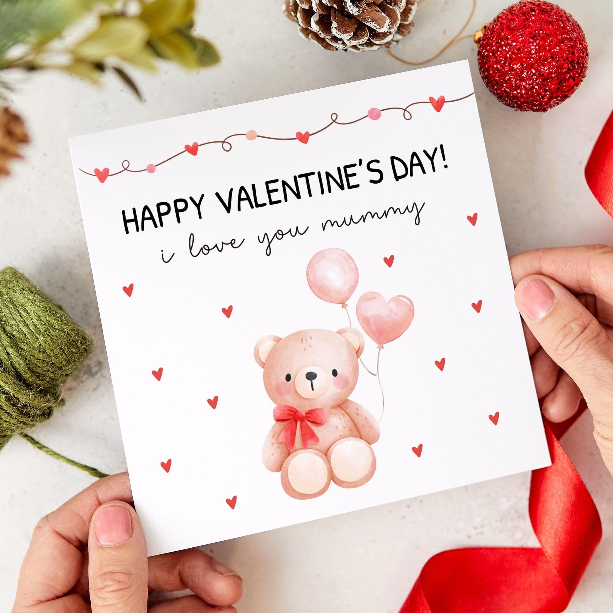 Happy Valentines Day Card for Mum Cute Teddy Bear I Love You Mummy Perfect Card from Kids Toddlers Thoughtful Gift Idea New Mum First 1st