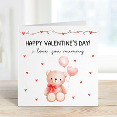 Happy Valentines Day Card for Mum Cute Teddy Bear I Love You Mummy Perfect Card from Kids Toddlers Thoughtful Gift Idea New Mum First 1st