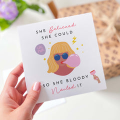 She Believed She Could Nailed It Card For Her Congratulation Congrats Funny Inspirational Feminist Well Done Strong Women Girl Power New Job