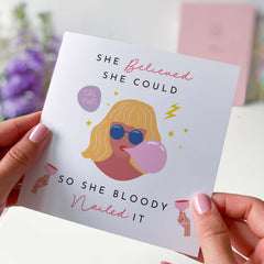 She Believed She Could Nailed It Card For Her Congratulation Congrats Funny Inspirational Feminist Well Done Strong Women Girl Power New Job