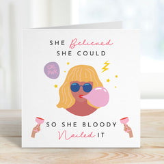 She Believed She Could Nailed It Card For Her Congratulation Congrats Funny Inspirational Feminist Well Done Strong Women Girl Power New Job