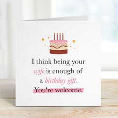 Funny Birthday Card For Husband Birthday Card Birthday Card Happy Birthday To My Husband Card Being Your Wife Is A Enough Gift Card