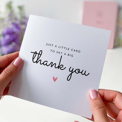 Just A Little Card To Say A Very Big Thank You Card For Teacher Friend Her Him Appreciation Card Cute Thank You Gift For Nursery Primary