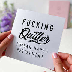 Fucking Quitter I Mean Happy Retirement Card For Her Him Friend Colleague On Your Retirement Funny Inappropriate Greeting Card