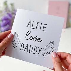 Card For Dad I Love Daddy This Much Fathers Day Dads Birthday Card Dad First Fathers Day Card Dad Card Special Dad Card