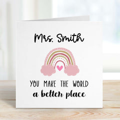 Personalised Teacher Thank You Card End Of Term Gift Card For A Better World Cute Rainbow Nursery Teacher Asisstant Teacher Appreciation