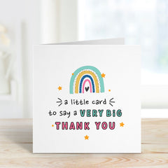 A Little Card To Say A Very Big Thank You Card Rainbow Design Gift Card For Teacher Friend Her Him Appreciation Card Cute Thank You Gift