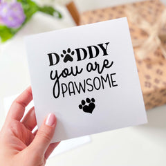 Card For Dog Owner Dad Daddy You Are Pawsome Daddy's Birthday Gift Card Happy Father's Day Him Papa Dog Owner Cat Pet Owner Catdad Dogdad