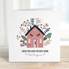 Personalised I Wish You Lived Next Door Card With Name And Floral Cute Design Long Distance Friends I Miss You Friendship Thinking Of You