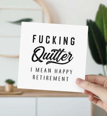 Fucking Quitter I Mean Happy Retirement Card For Her Him Friend Colleague On Your Retirement Funny Inappropriate Greeting Card