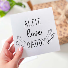 Card For Dad I Love Daddy This Much Fathers Day Dads Birthday Card Dad First Fathers Day Card Dad Card Special Dad Card