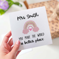 Personalised Teacher Thank You Card End Of Term Gift Card For A Better World Cute Rainbow Nursery Teacher Asisstant Teacher Appreciation