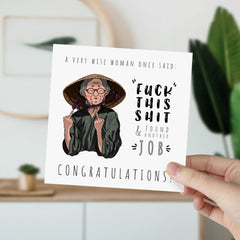 Funny New Job Card A Wise Woman Once Said Fuck This Shit & Found Another Job Congratulations Gift Card Congrats Card Leaving Work Good Luck