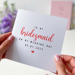 Card For Bridesmaid Wedding Day Card Personalised To My Bridesmaid On My Wedding Day Card With Date Bridal Shower Hen Party Gift Card