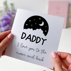 Card For Dad Daddy I Love You To The Moon And Back Card Father's Day Card Christmas Greetings Card For Dad's Birthday To Fathers