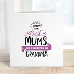 New Grandma Gift Card Pregnancy Announcement Card Baby Announcement Card Only The Best Mums Gets Promoted To Grandma Greeting Gift Cards