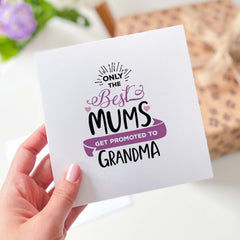 New Grandma Gift Card Pregnancy Announcement Card Baby Announcement Card Only The Best Mums Gets Promoted To Grandma Greeting Gift Cards