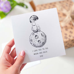 I Love You To The Moon And Back Dad Card Father's Day Gift Card Dad's Birthday Card New Daddy Card Daddy To Be Card