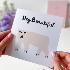 Hey Beautiful Card For Her Card For Girlfriend Wife Best Friend Happy Birthday Card Congratulationsâ Card Cute Bear From Him