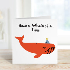 Happy Birthday Gift Card With A Funny Whale Have A Whale Of A Time For Him Her For Friends Kids Animal Card For Birthday Party