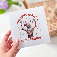 When You'Re Dead Inside But It's Christmas Card Funny Christmas Gift Card For Her Him Friends Xmas Card Christmas Holiday Sarcastic Humour