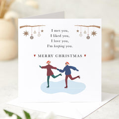 Merry Christmas Gift Card I Met You I Liked You I Love You I Am Keeping You For Her Him Boyfriend Girlfriend Wife Husband Ice Skating Couple