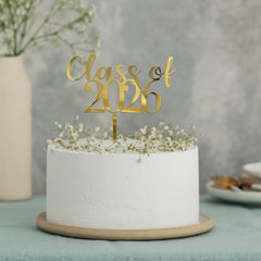 Class Of 2026 Graduation Cake Topper Acrylic Mirror Gold Silver Graduate Party