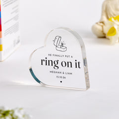 Personalised Engagement Heart Acrylic Plaque – He Finally Put a Ring on It Gift