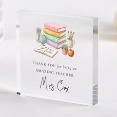 Personalised Teacher Acrylic Block – Thank You Teacher Gift End of Term Keepsake