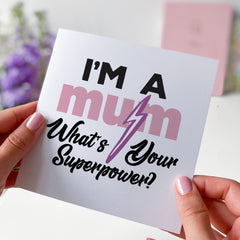 I'm a Mum What's Your Superpower Funny Mother's Day Card Mum Birthday Card Supermum Gift Cute Card for Mummy Mother's Day Gift