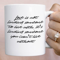 Love Quote Mug – Romantic Anniversary or Valentine Gift for Him or Her