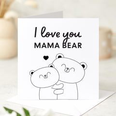 Mama Bear Card I Love You Mum Card Cute Mothers Day Card from Son or Daughter Birthday Card for Mum Bear Hug Card for Mother Gift for Mum
