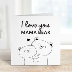 Mama Bear Card I Love You Mum Card Cute Mothers Day Card from Son or Daughter Birthday Card for Mum Bear Hug Card for Mother Gift for Mum