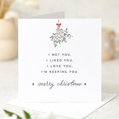 Merry Christmas Gift Card For Boyfriend Girlfriend Her Him Wife Husband Xmas Card I Met You I Liked You I Love You I Am Keeping You