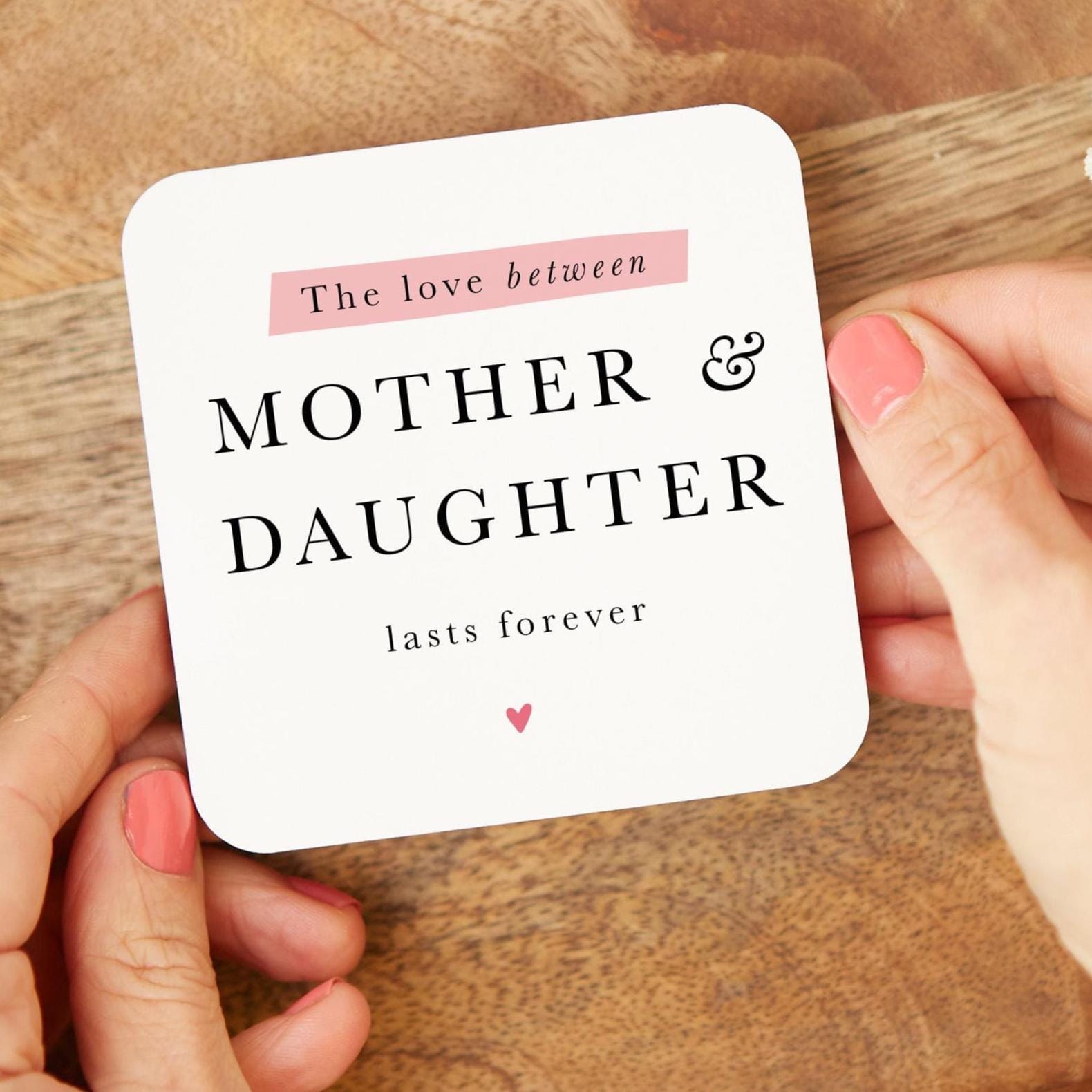 Mother and Daughter Coaster Gift Quote Keepsake Sentimental Present for Mum or Daughter Birthday Christmas Mother's Day Keepsake