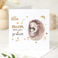 Mum Love You So Much Card Cute Hedgehog Illustration Card for Mum Mother's Day Mum's Birthday from Daughter or Son