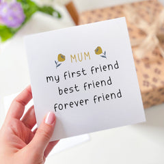 Mum My First Friend Best Friend Forever Friend Gift Card For Her Mom Mommy Mum Mother's Day Card Mum's Birthday Card With Flowers