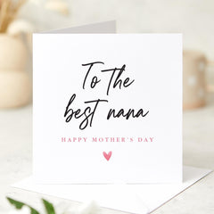 Nana Card Gift Card for Nana Mother's Day Card for Grandma Heartfelt Message Thoughtful Keepsake for Her Special Nan To The Best Nana