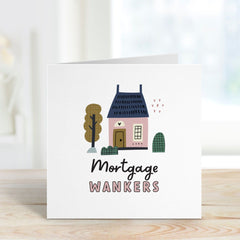 New Home Card Mortgage Wankers New House Card For Friends And Family House Warming Card New Place Congratulations Housewarming Card