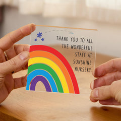 Nursery Thank You Gift Rainbow Design Acrylic Plaque for Nursery Preschool or Reception Staff from Child or Class