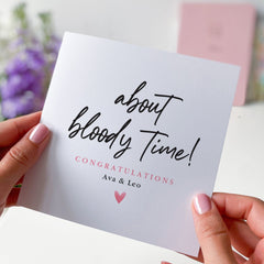 Personalised About Bloody Time Funny Congrats Card Engagement Card Wedding Card Best Friend Engaged Congratulations On Your Engagement Gift