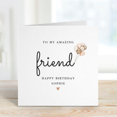 Personalised Birthday Card for Friend To My Amazing Friend or Bestie Minimal Balloon Design Thoughtful Custom Card for Her or a Close Friend