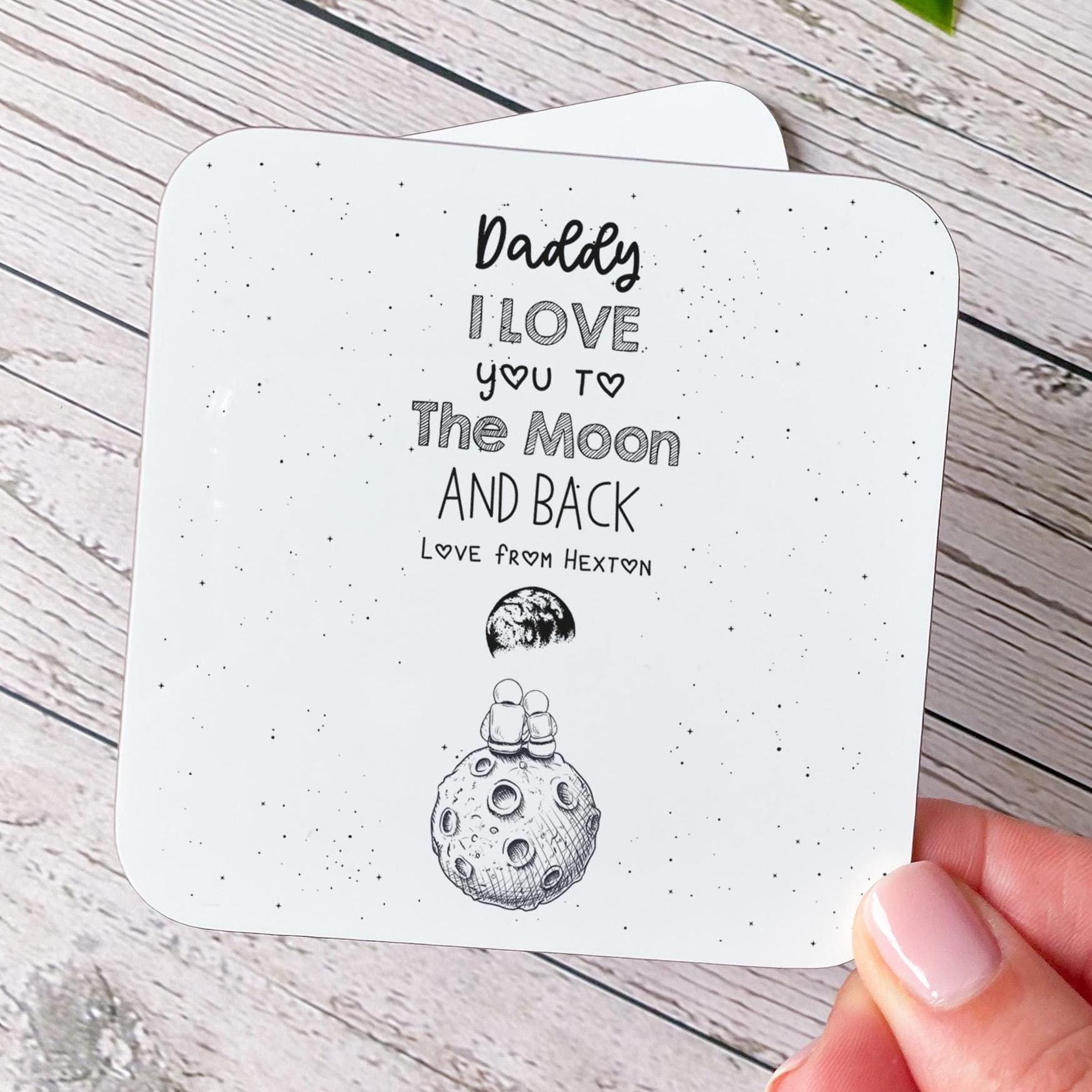 Personalised Daddy Coaster I Love You to the Moon and Back Gift from Child Father's Day or Birthday Keepsake for Dad