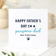 Personalised Father’s Day Card for Dog or Cat Owner Pawsome Dad Design Custom Name Pet Lover Keepsake for Dog Dad or Cat Dad Pet Lover Gift