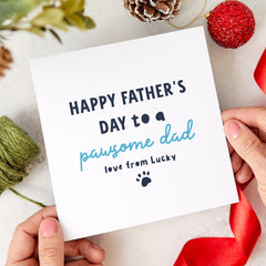 Personalised Father’s Day Card for Dog or Cat Owner Pawsome Dad Design Custom Name Pet Lover Keepsake for Dog Dad or Cat Dad Pet Lover Gift